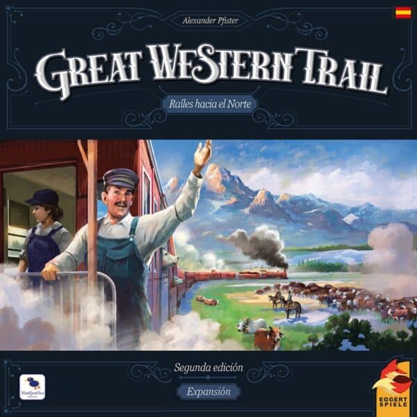 Great Western Trail: Railes Hacia el Norte [2a Edición]
